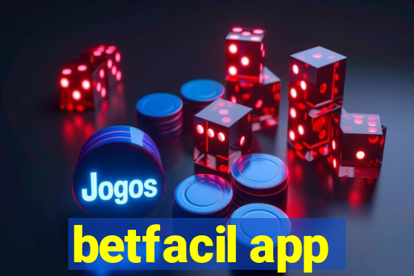 betfacil app